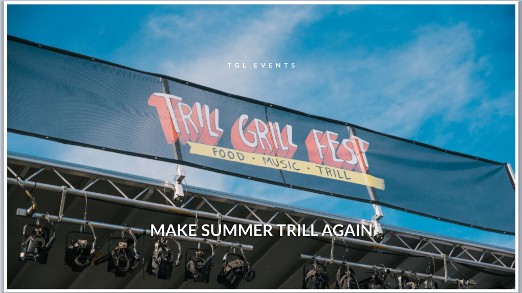 Trill Grill Fest 2019 Deck Final