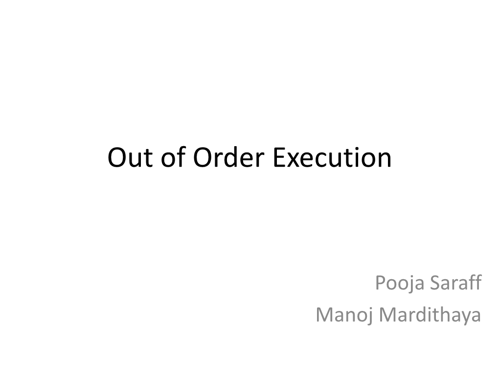 Out of Order Execution