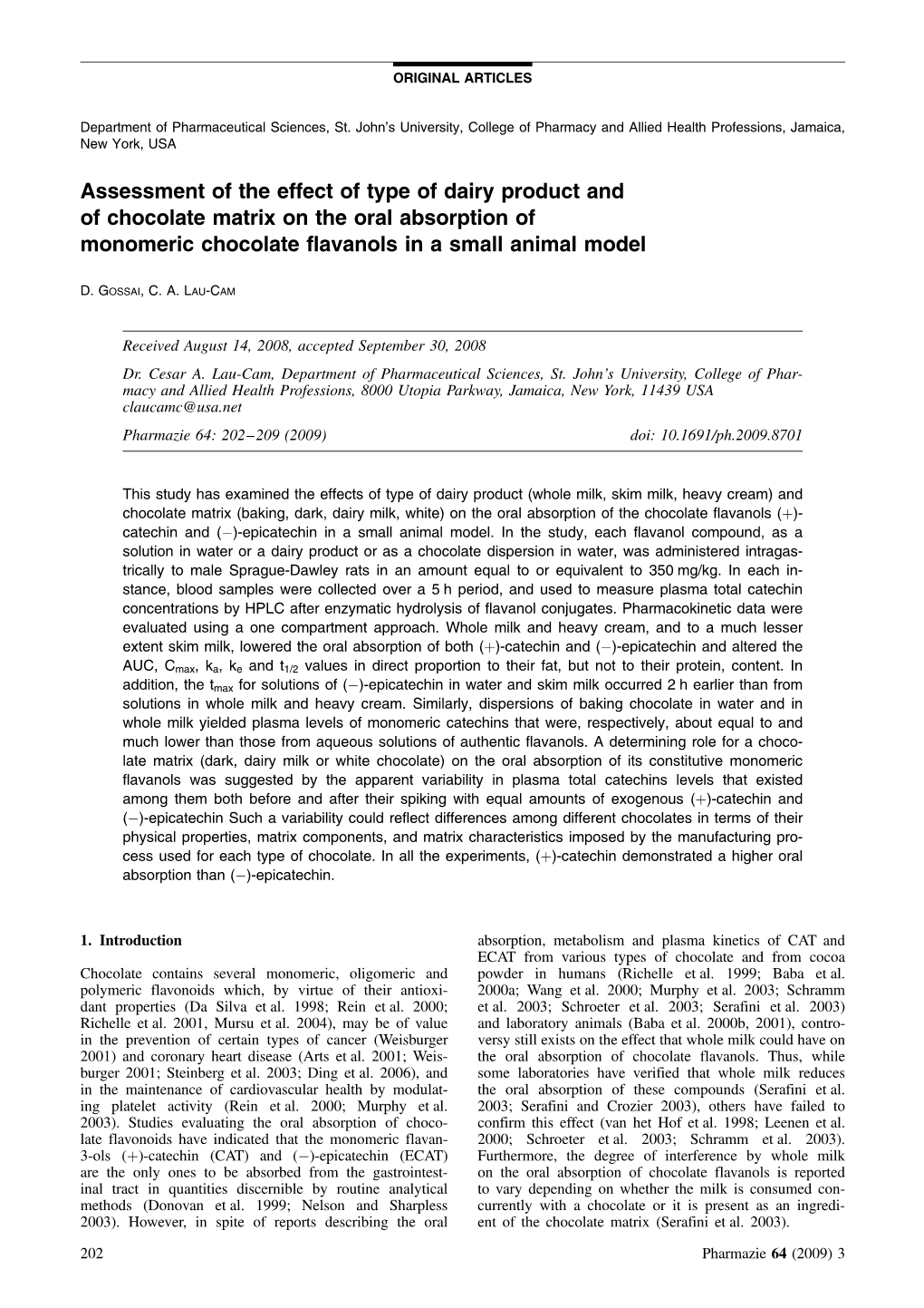 Assessment of the Effect of Type of Dairy Product and of Chocolate Matrix on the Oral Absorption of Monomeric Chocolate Flavanols in a Small Animal Model