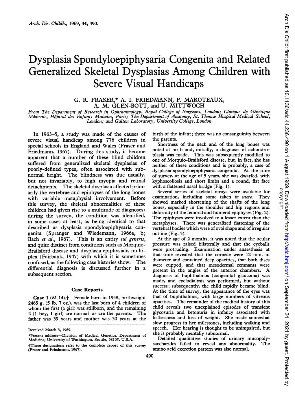 Dysplasia Spondyloepiphysaria Congenita and Related Generalized Skeletal Dysplasias Among Children with Severe Visual Handicaps G