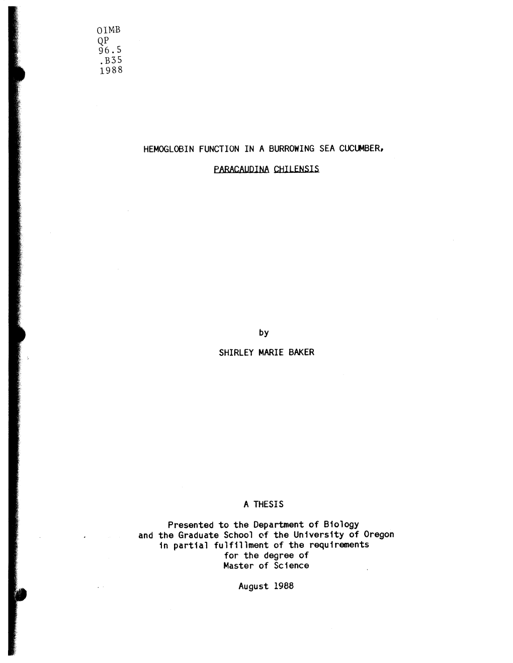 Hemoglobin Function in Aburrowing Sea Cucumber, Pabacaudina Chilensis Shirley Marie Baker a Thesis