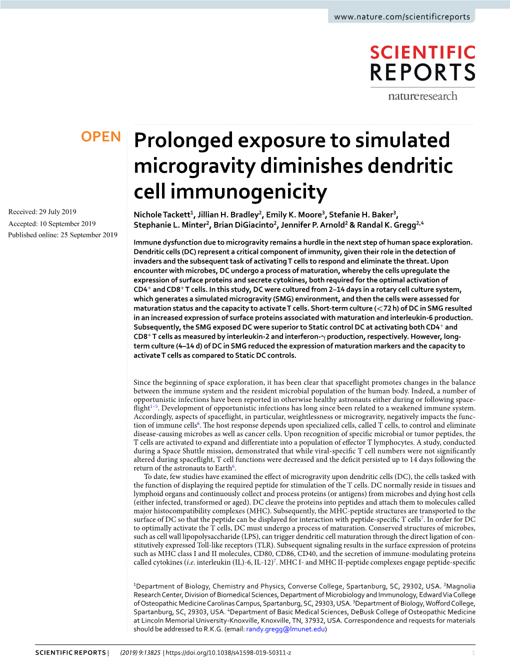 Prolonged Exposure to Simulated Microgravity Diminishes Dendritic Cell Immunogenicity Received: 29 July 2019 Nichole Tackett1, Jillian H