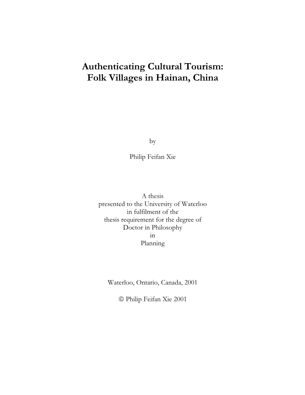 Authenticating Cultural Tourism: Folk Villages in Hainan, China