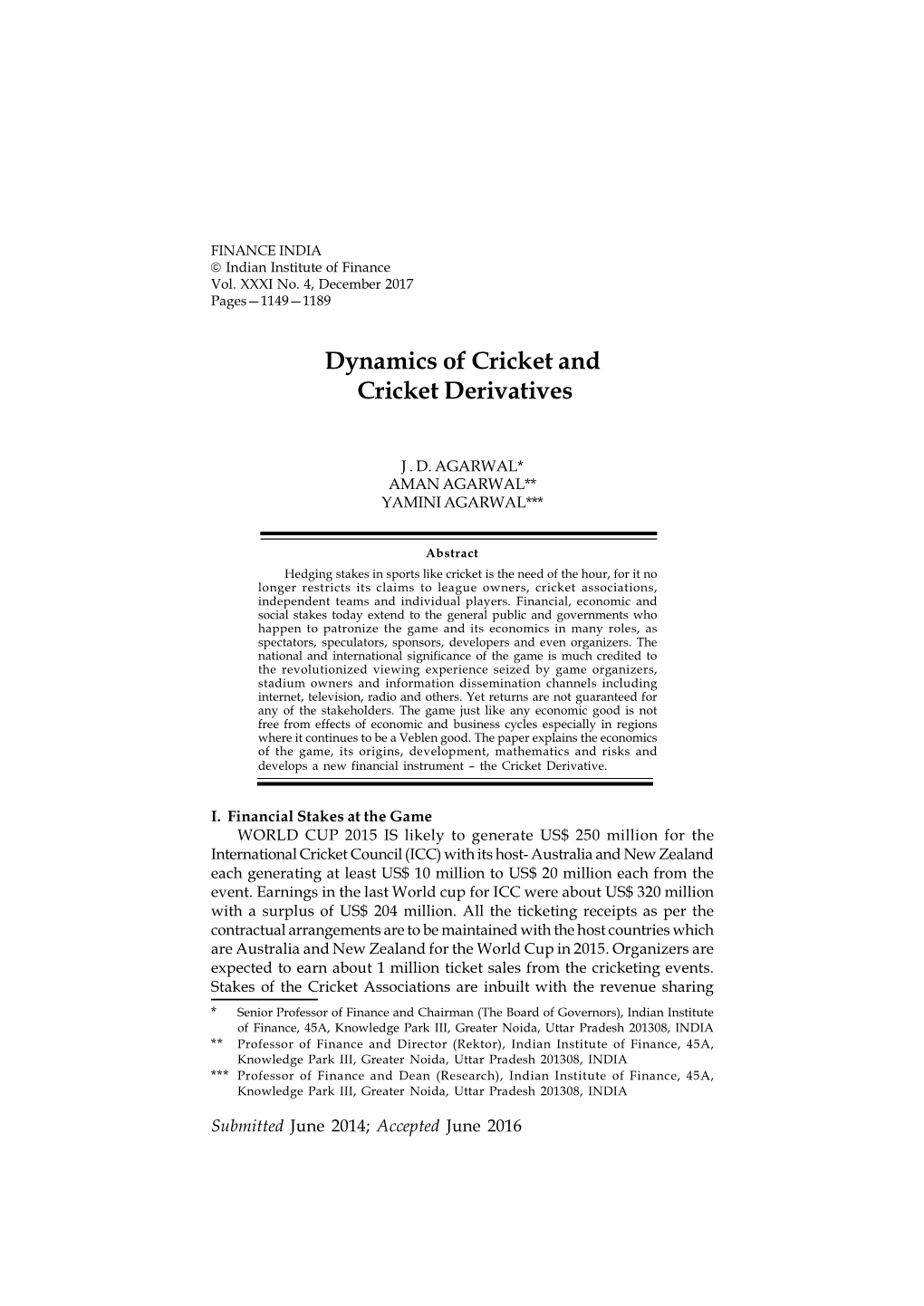 Dynamics of Cricket and Cricket Derivatives