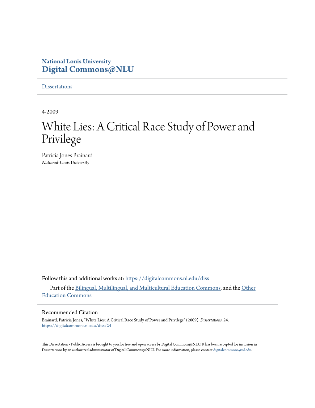 A Critical Race Study of Power and Privilege Patricia Jones Brainard National-Louis University