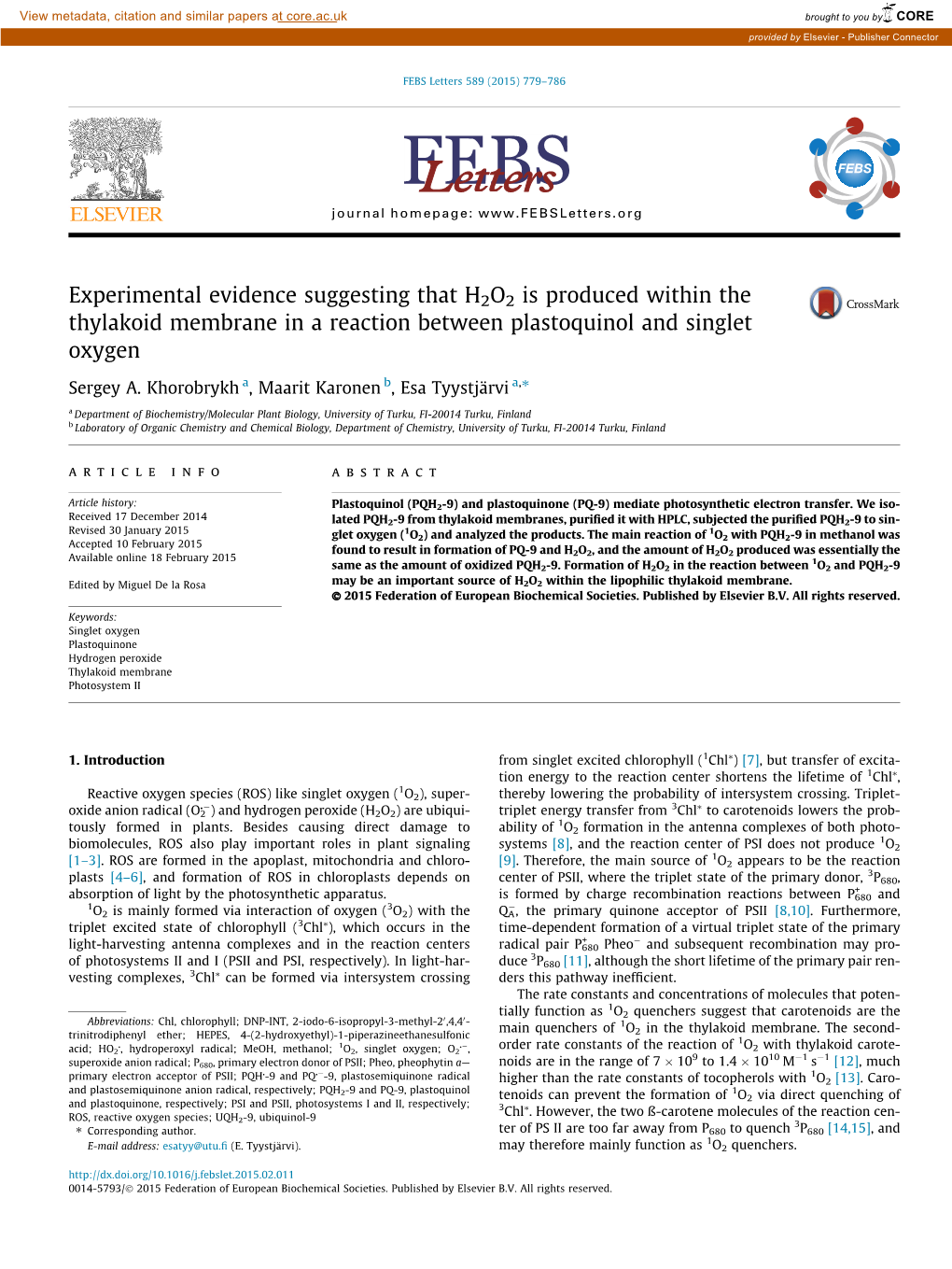 Experimental Evidence Suggesting That H2O2 Is Produced Within the Thylakoid Membrane in a Reaction Between Plastoquinol and Singlet Oxygen ⇑ Sergey A