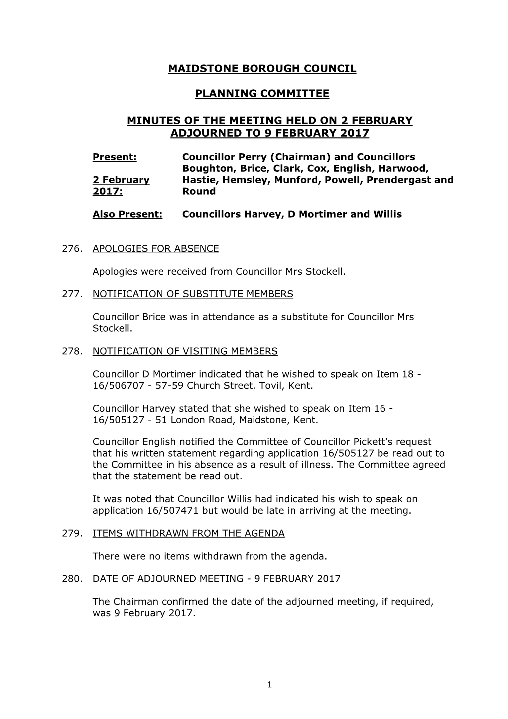 Maidstone Borough Council Planning Committee Minutes of the Meeting Held on 2 February Adjourned to 9 February 2017