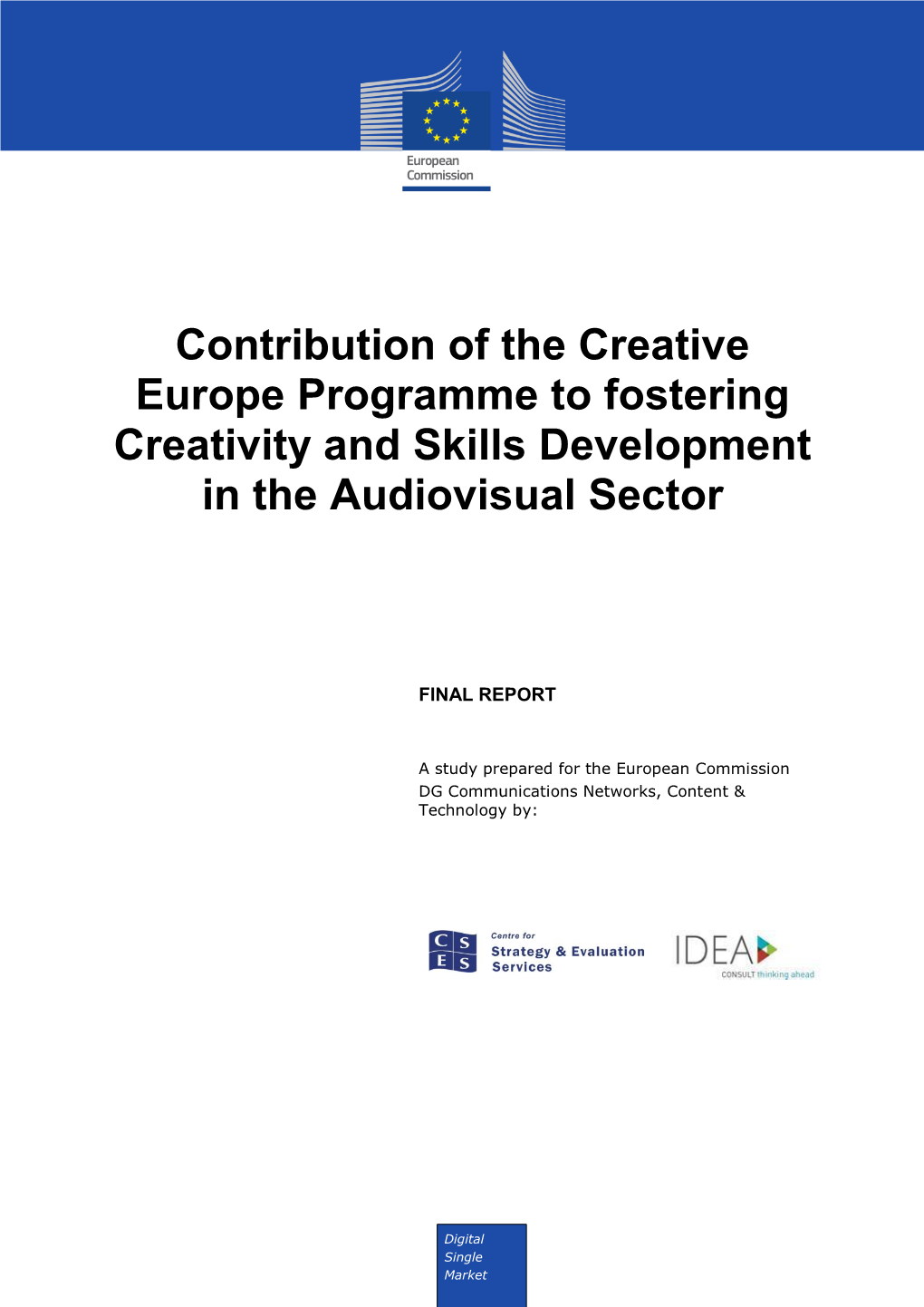 Contribution of the Creative Europe Programme to Fostering Creativity and Skills Development in the Audiovisual Sector