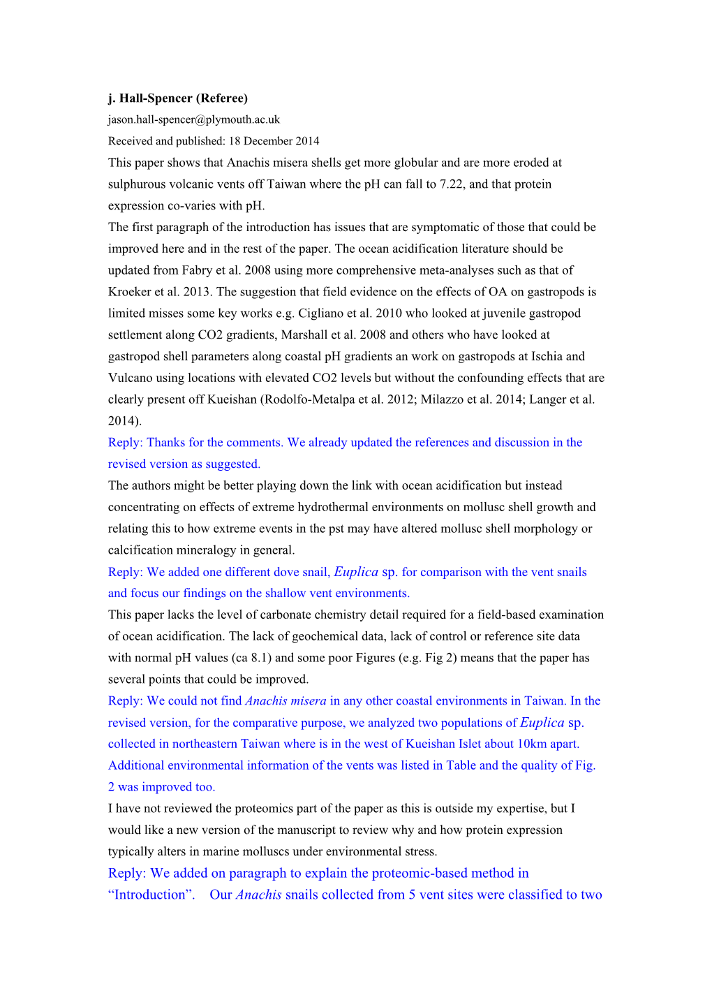 Reply: We Added on Paragraph to Explain the Proteomic-Based Method in “Introduction”