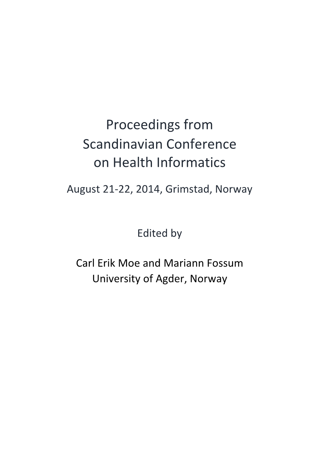 Proceedings from Scandinavian Conference on Health Informatics