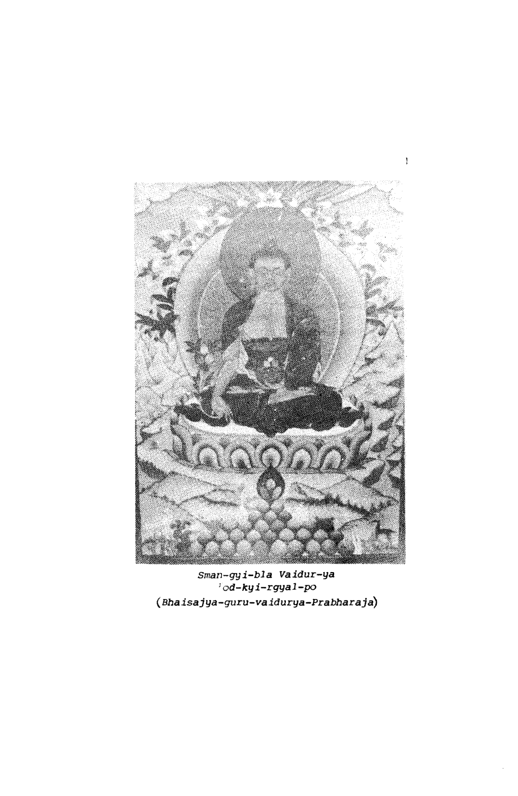 Sman-Gyi-Bla Vaidur-Ya Iod-Kyi-Rgyal-Po (Bhaisajya-Guru-Vaidurya-Prabharaja) VAIDURYA