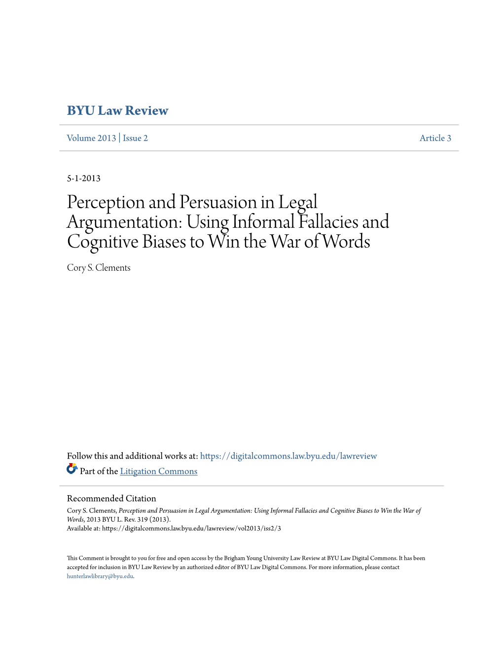 Perception and Persuasion in Legal Argumentation: Using Informal Fallacies and Cognitive Biases to Win the War of Words Cory S