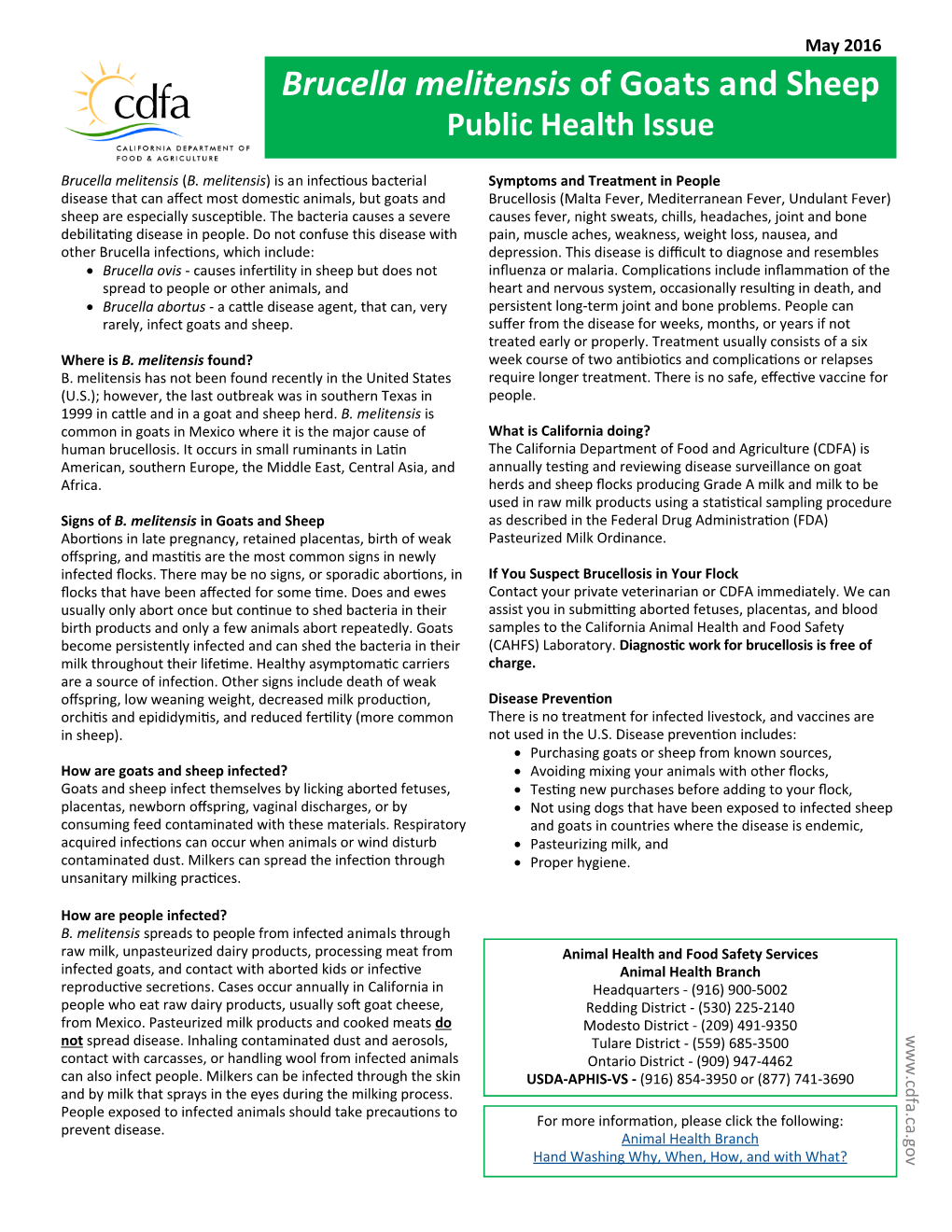 Brucella Melitensis of Goats and Sheep Public Health Issue ~ EPARTMENT O F C ALI FORN ' \ 1C U L T U RE FOOD & AG Brucella Melitensis (B