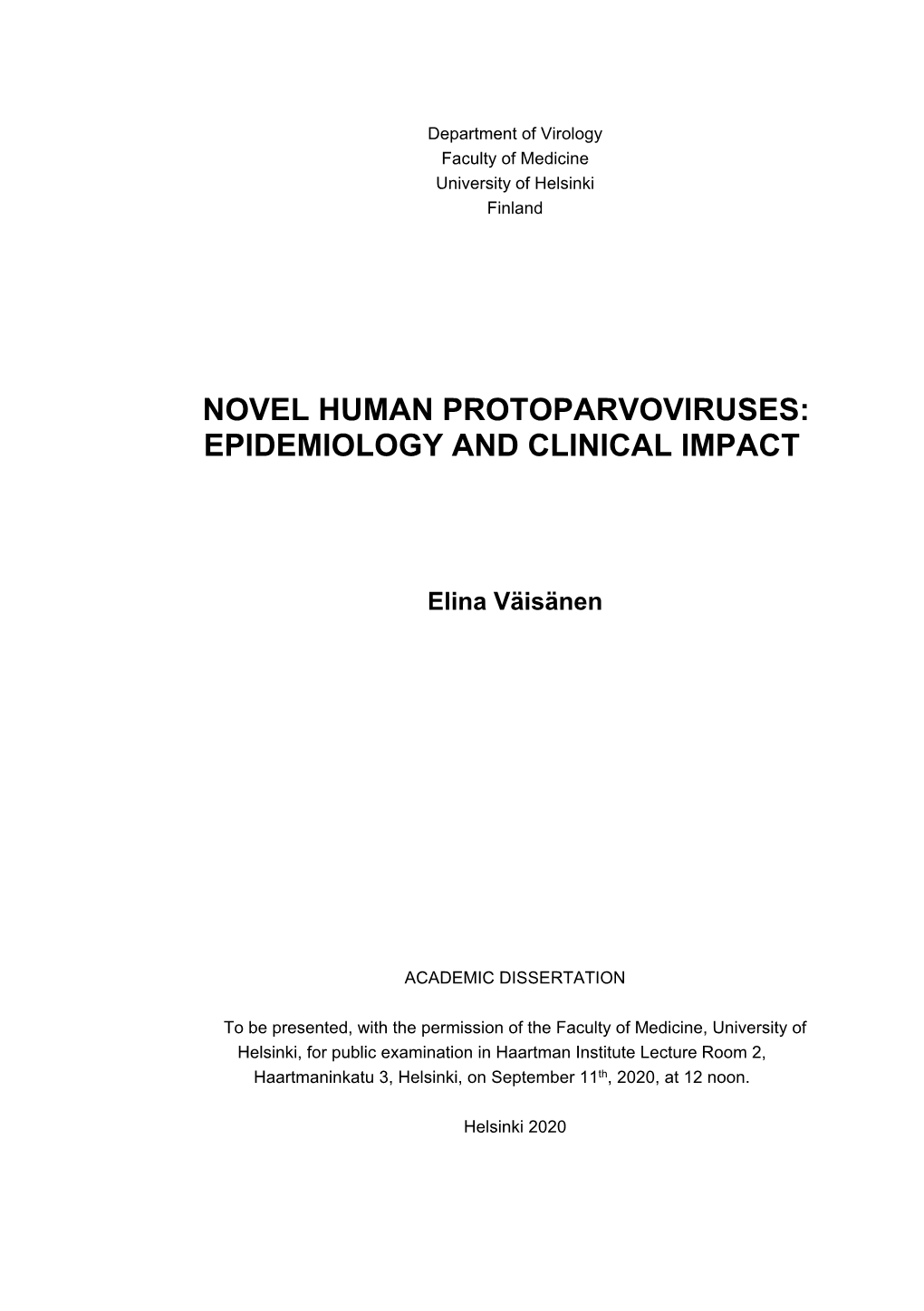 Novel Human Protoparvoviruses: Epidemiology and Clinical Impact