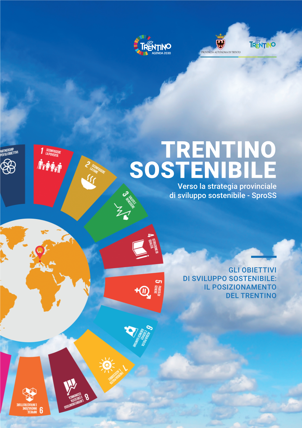 TRENTINO SOSTENIBILE Verso La Strategia Provinciale Di Sviluppo Sostenibile - Spross