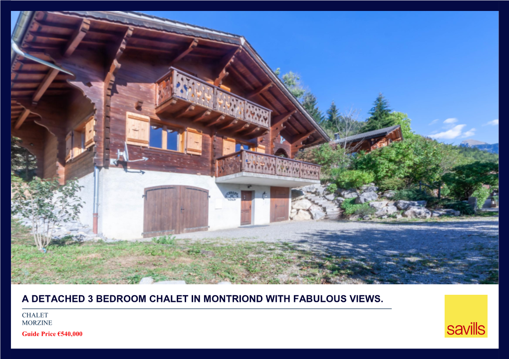 A Detached 3 Bedroom Chalet in Montriond with Fabulous Views