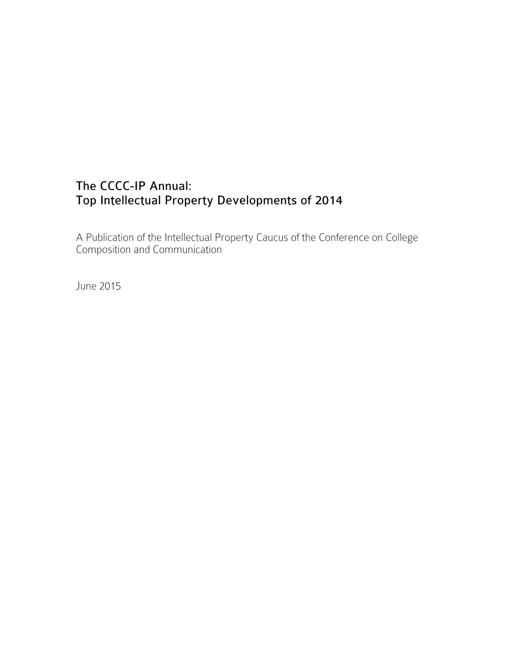 The CCCC-IP Annual: Top Intellectual Property Developments of 2014