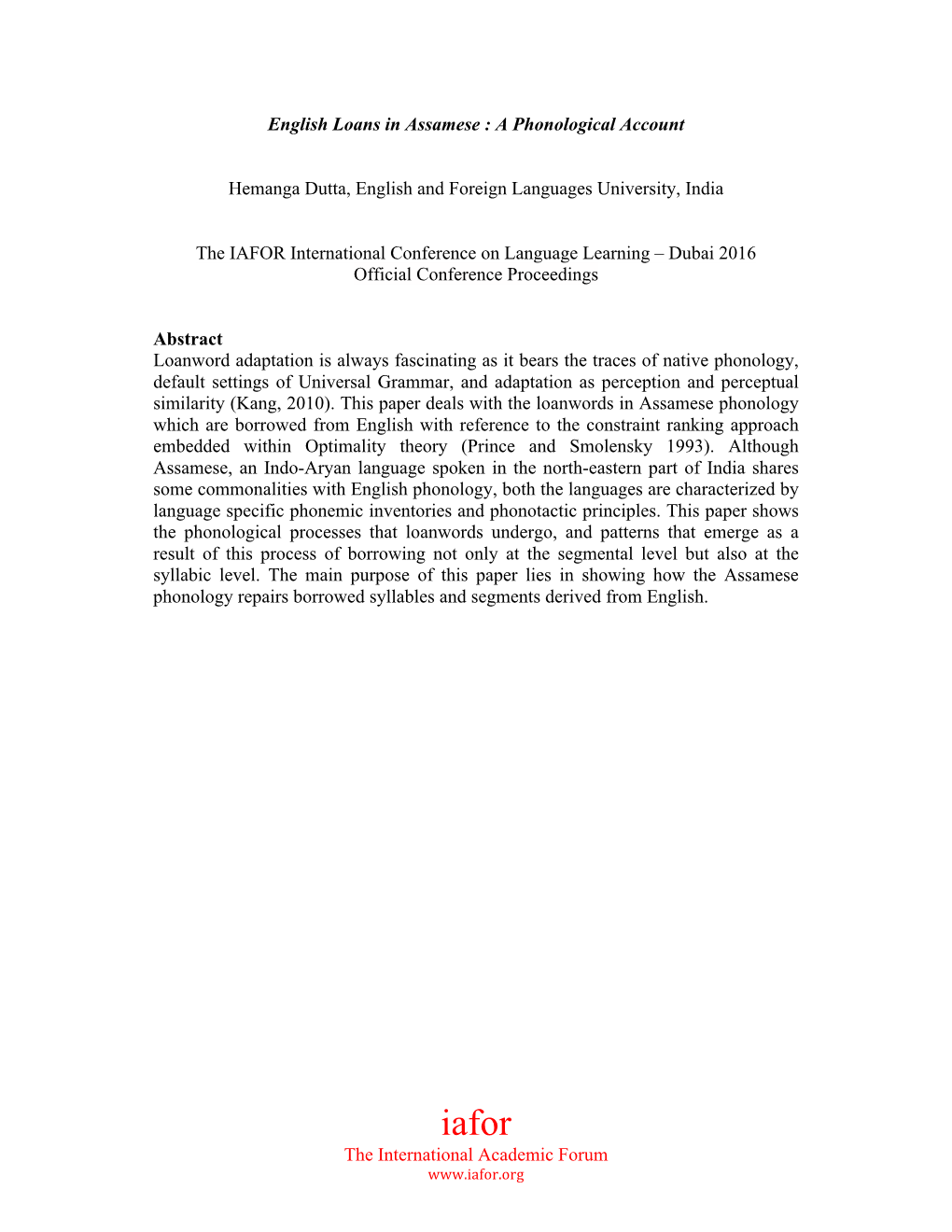 A Phonological Account Hemanga Dutta, English and Foreign Languages University, India the IAFOR Inte