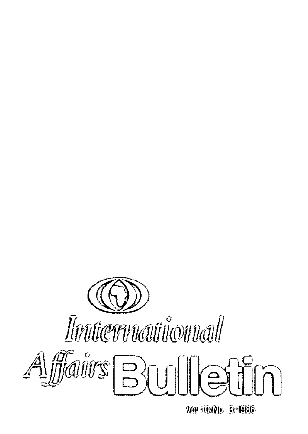 South Africa in Namibia: Variations on a Theme Page 6 Andre" Du Pisani Why Is South Africa So Unpopular Abroad? Page 19 J