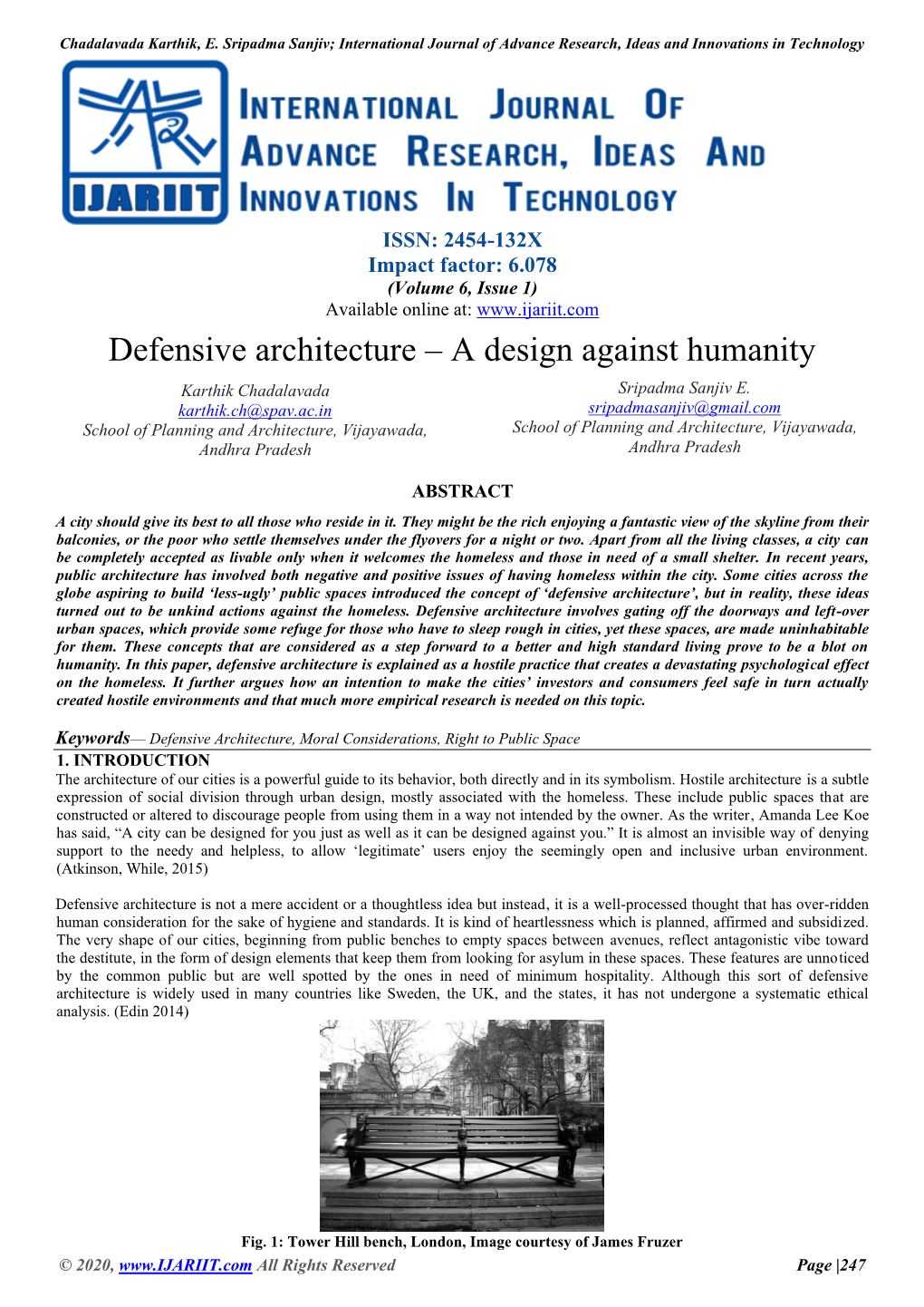 Defensive Architecture – a Design Against Humanity Karthik Chadalavada Sripadma Sanjiv E