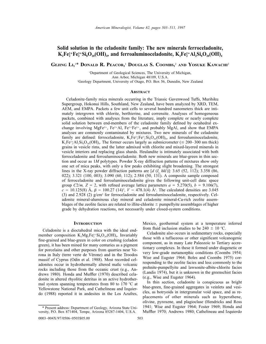 Solid Solution in the Celadonite Family: the New Minerals Ferroceladonite, 2؉ 3؉ 2؉ K2fe22 Fe Si8o20(OH)4, and Ferroaluminoceladonite, K2fe2 Al2si8o20(OH)4