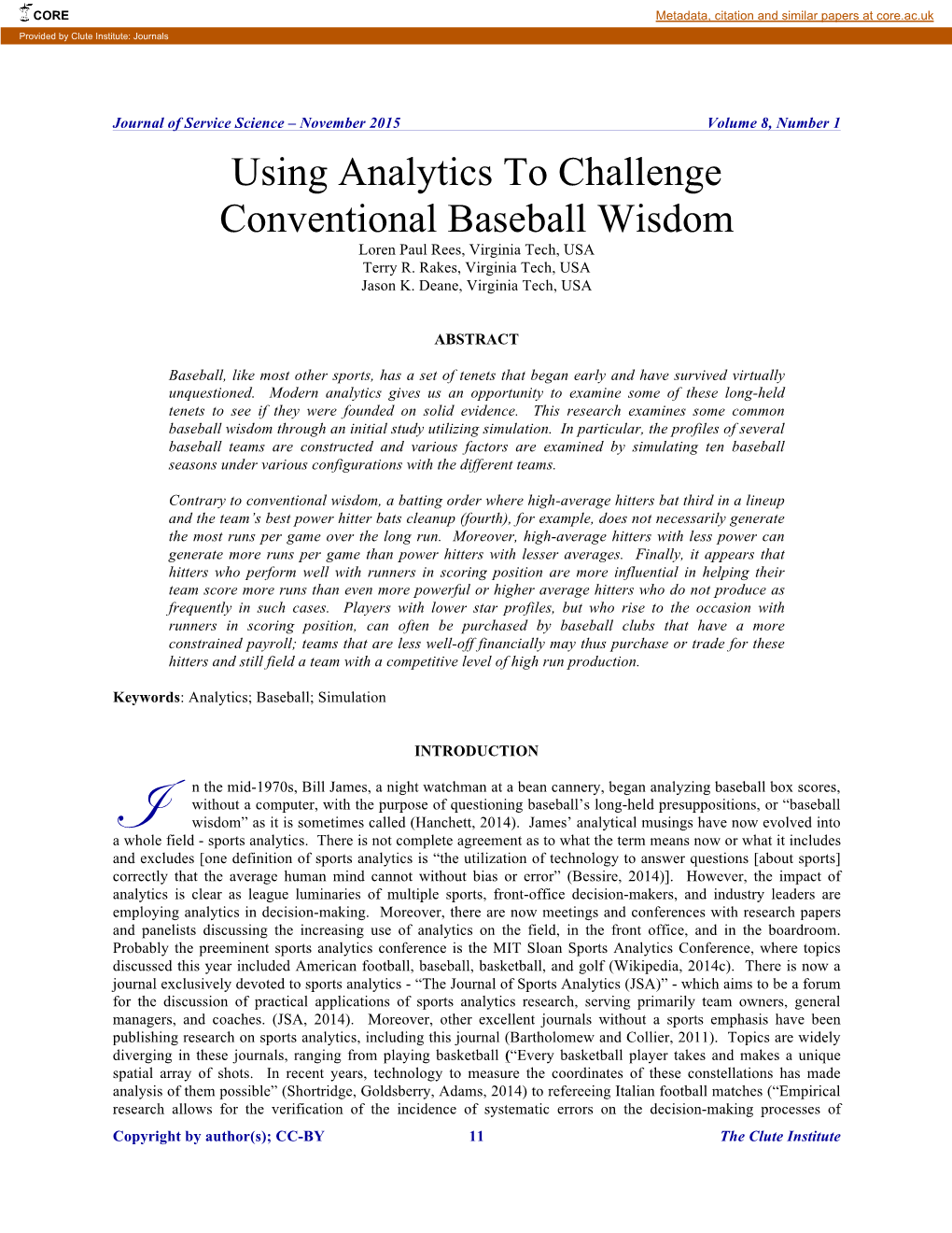 Using Analytics to Challenge Conventional Baseball Wisdom Loren Paul Rees, Virginia Tech, USA Terry R
