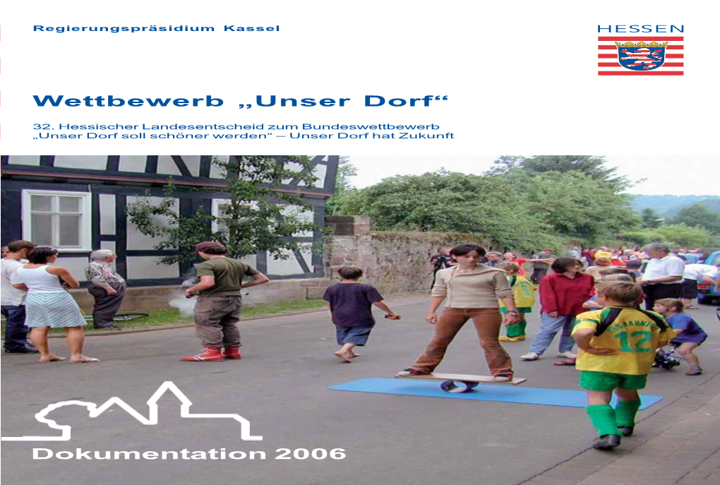 Wettbewerb „Unser Dorf“ Dokumentation 2006