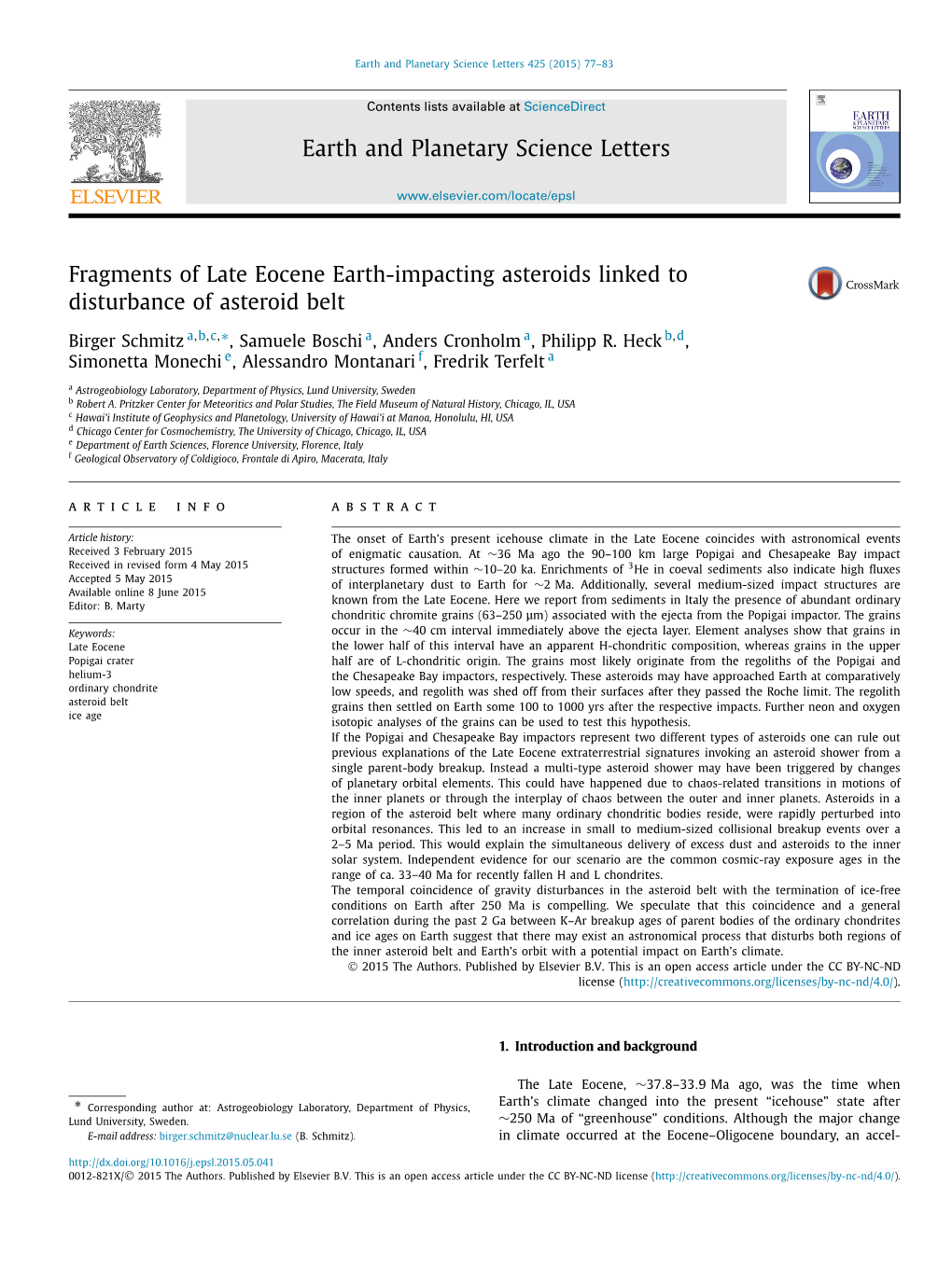 Fragments of Late Eocene Earth-Impacting Asteroids Linked to Disturbance of Asteroid Belt ∗ Birger Schmitz A,B,C, , Samuele Boschi A, Anders Cronholm A, Philipp R