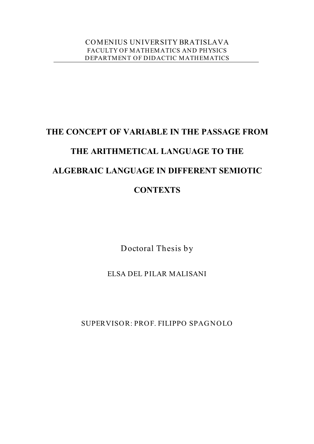 The Concept of Variable in the Passage from the Arithmetical