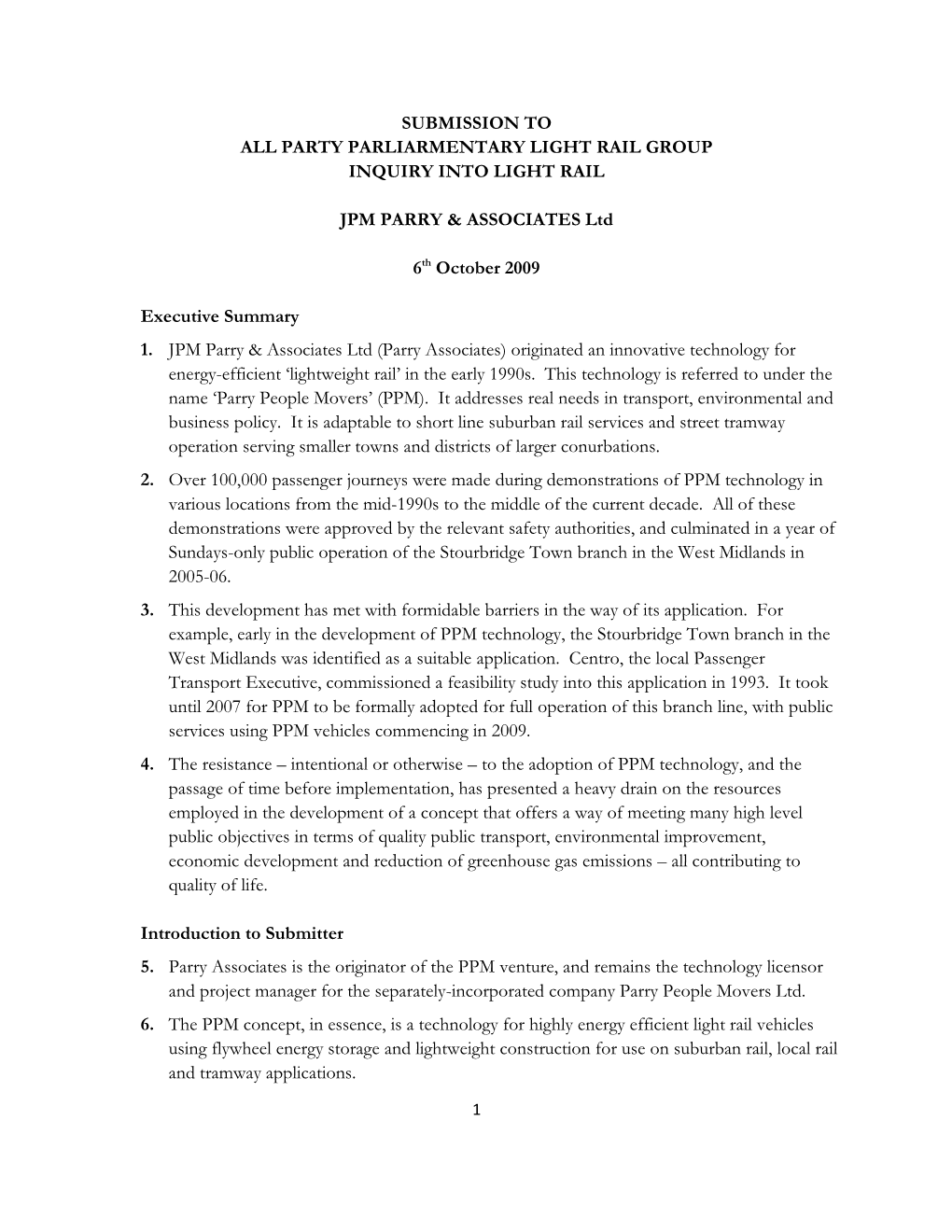 SUBMISSION to ALL PARTY PARLIARMENTARY LIGHT RAIL GROUP INQUIRY INTO LIGHT RAIL JPM PARRY & ASSOCIATES Ltd 6Th October 2009