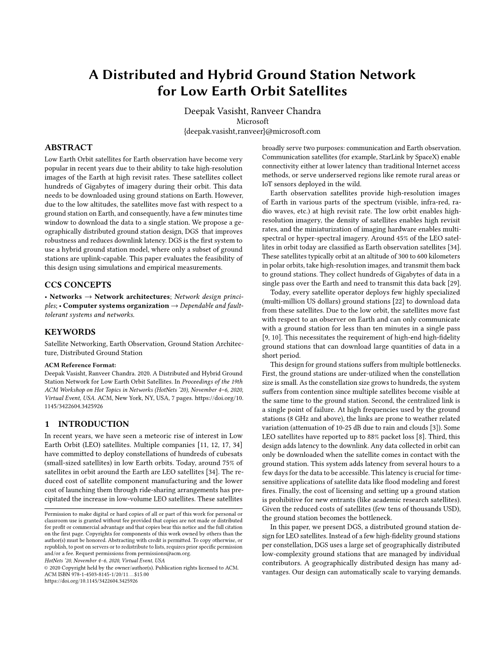 A Distributed and Hybrid Ground Station Network for Low Earth Orbit Satellites Deepak Vasisht, Ranveer Chandra Microsoft {Deepak.Vasisht,Ranveer}@Microsoft.Com