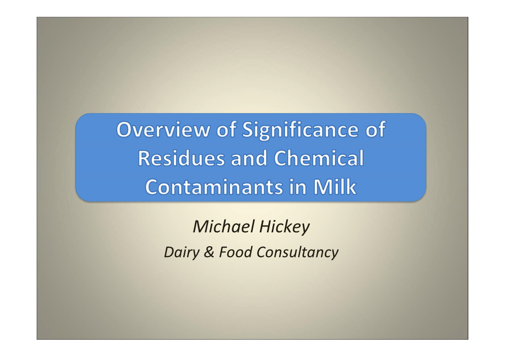 Michael Hickey Dairy & Food Consultancy Biological Physical