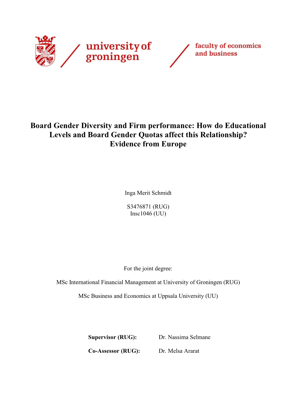 Board Gender Diversity and Firm Performance: How Do Educational Levels and Board Gender Quotas Affect This Relationship? Evidence from Europe