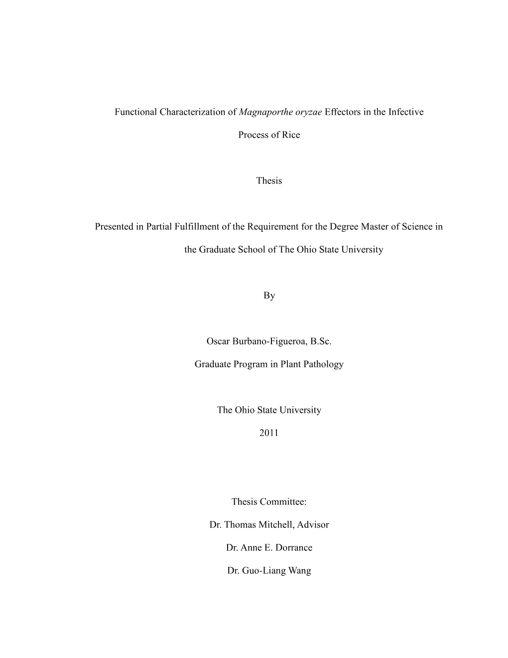 Functional Characterization of Magnaporthe Oryzae Effectors in the Infective Process of Rice Thesis Presented in Partial Fulfil