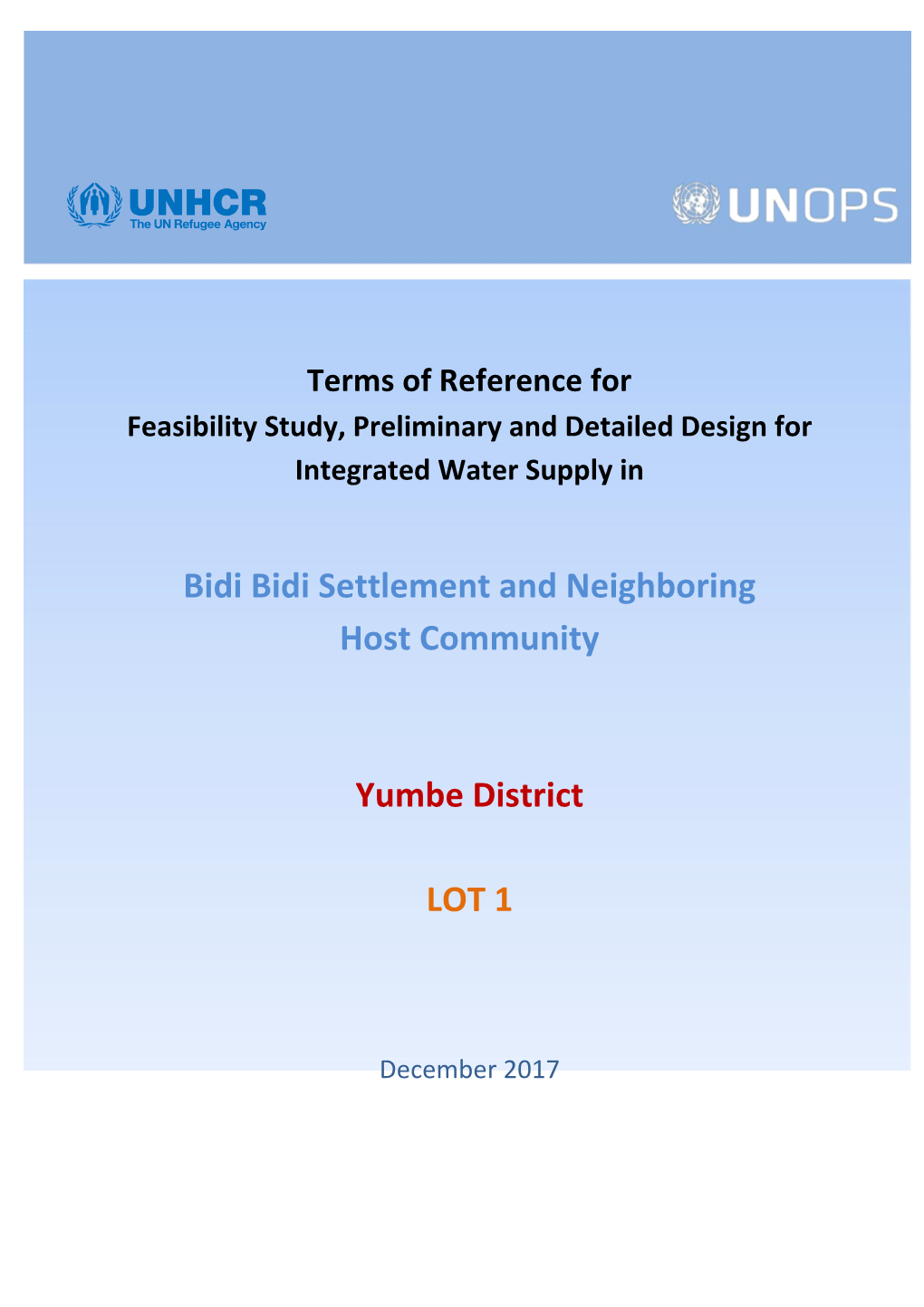 Bidi Bidi Settlement and Neighboring Host Community Yumbe District LOT 1