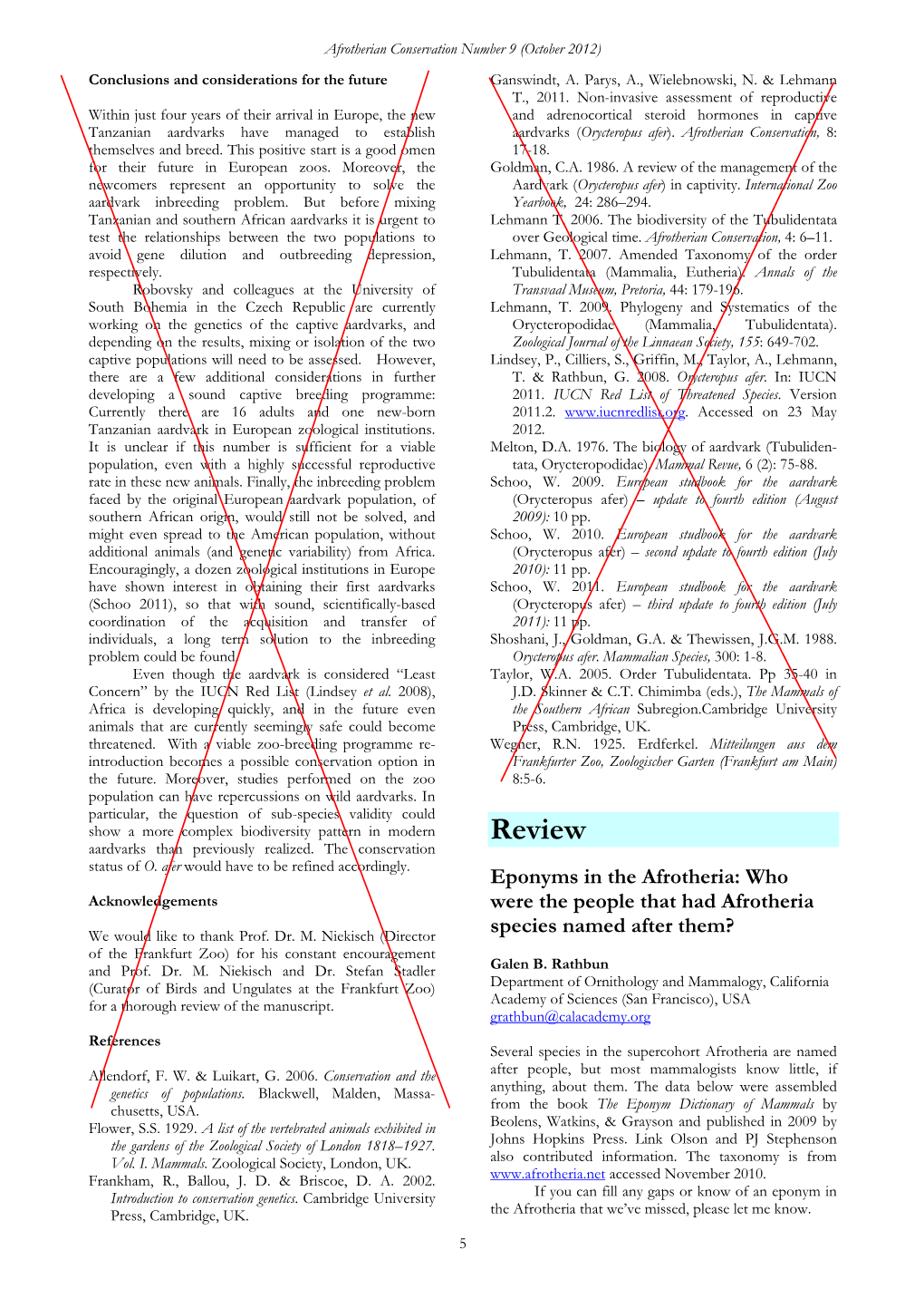 Review of the Management of the Newcomers Represent an Opportunity to Solve the Aardvark (Orycteropus Afer) in Captivity