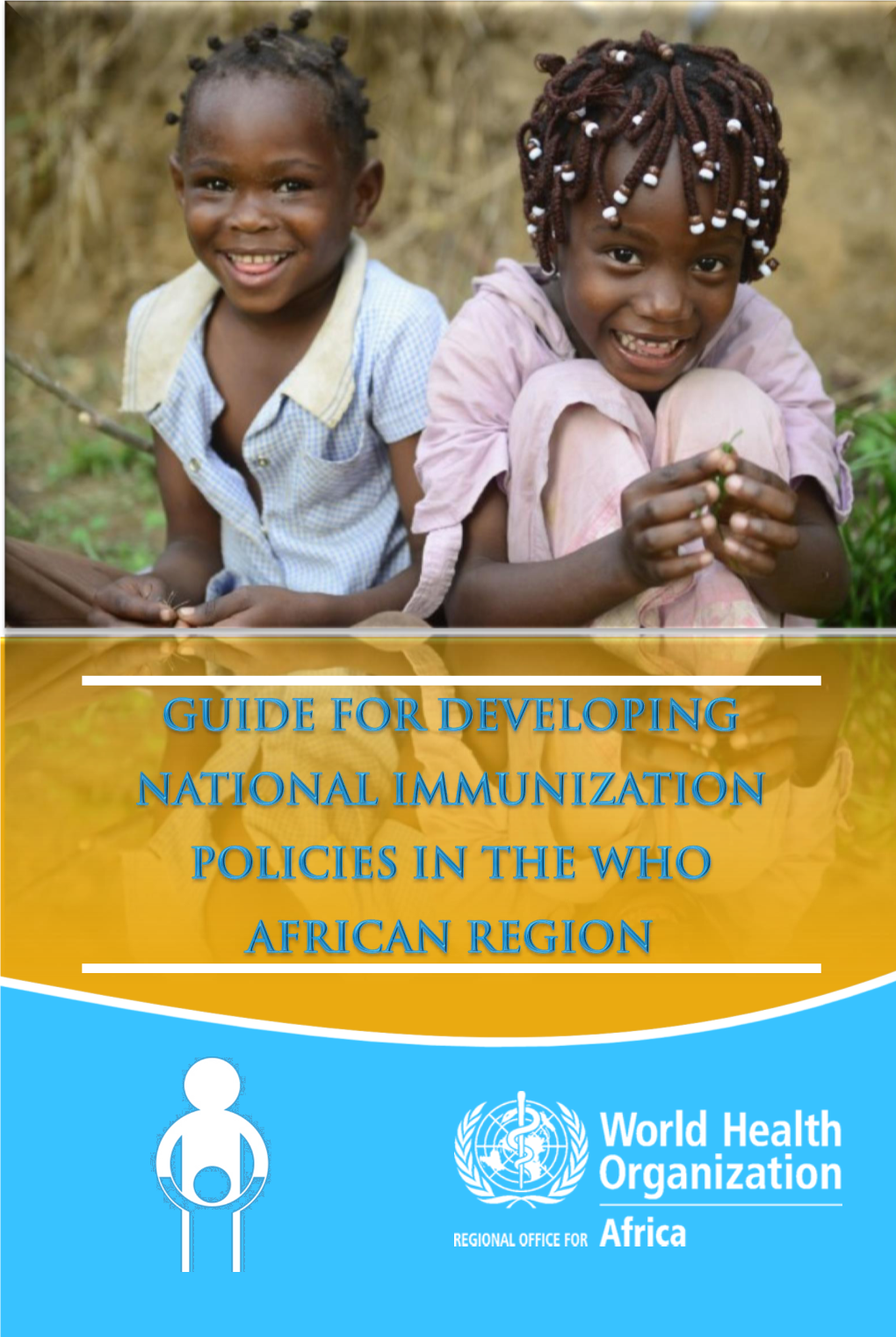 Guide for Developing Immunization Policies