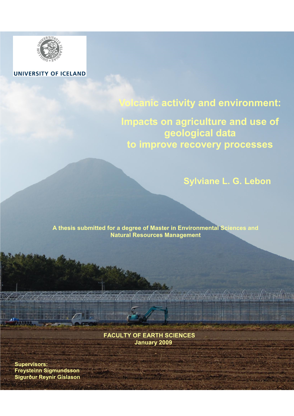 Volcanic Activity and Environment: Impacts on Agriculture and Use of Geological Data to Improve Recovery Processes