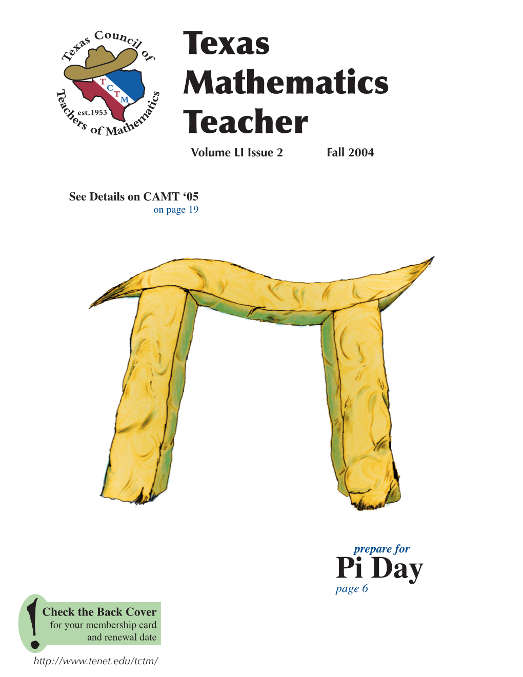 Pi Day Page 6 Check the Back Cover for Your Membership Card and Renewal Date Texas Mathematics Teacher