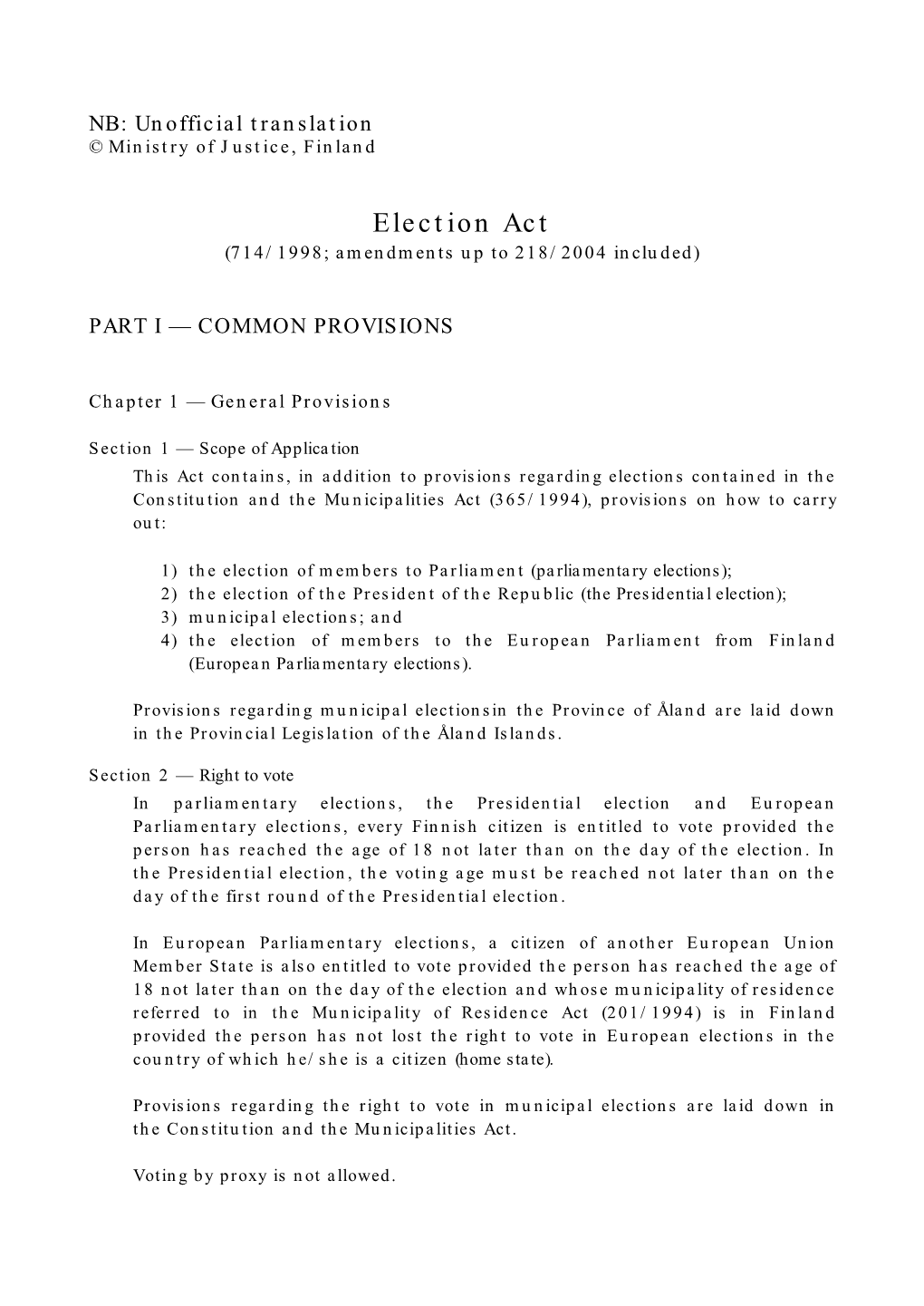 Election Act (714/1998; Amendments up to 218/2004 Included)