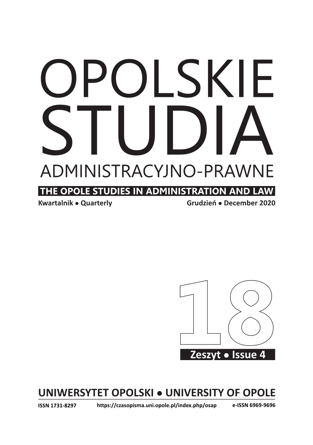 ADMINISTRACYJNO-PRAWNE the OPOLE STUDIES in ADMINISTRATION and LAW Kwartalnikl Quarterly Grudzieńl December 2020