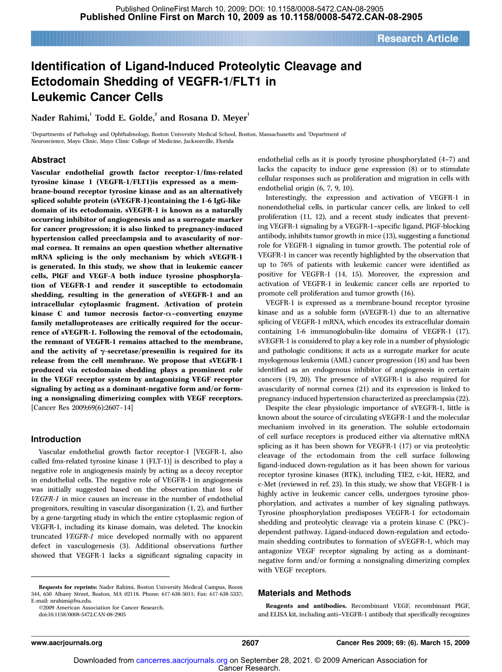 Identification of Ligand-Induced Proteolytic Cleavage and Ectodomain Shedding of VEGFR-1/FLT1 in Leukemic Cancer Cells Nader Rahimi,1 Todd E