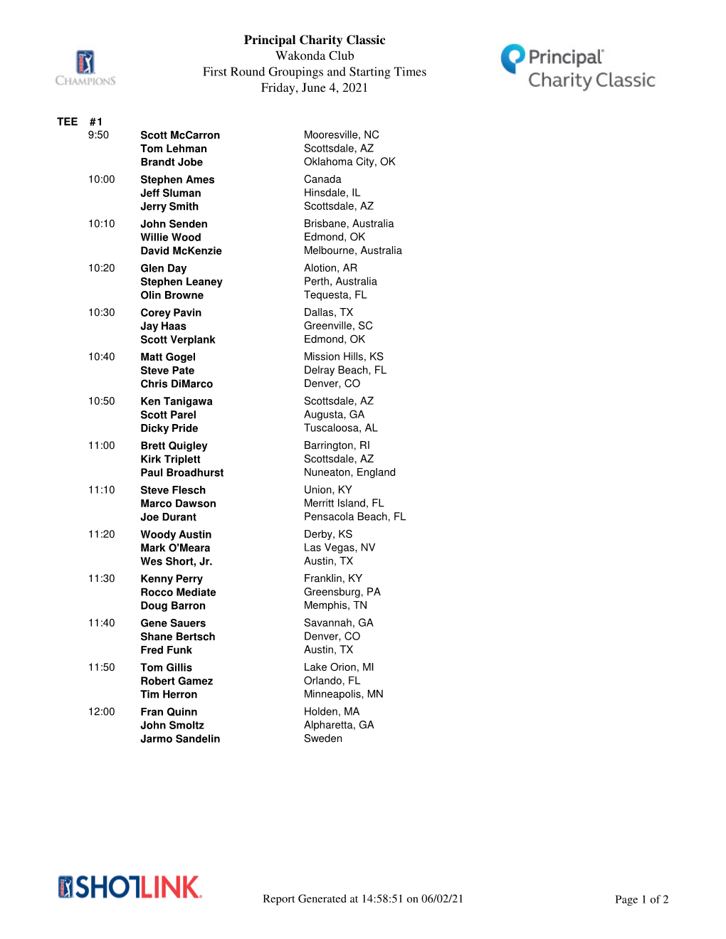 Principal Charity Classic Wakonda Club First Round Groupings and Starting Times Friday, June 4, 2021