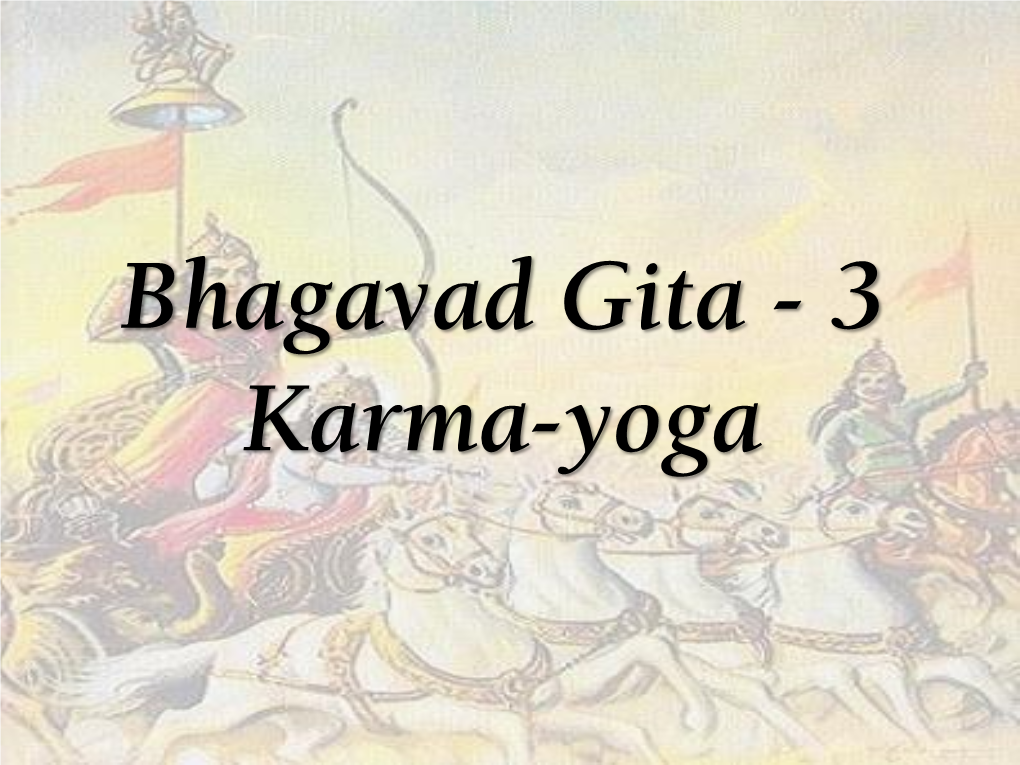 Bhagavad Gita - 3 Karma-Yoga Based on the Teachings of His Divine Grace A.C