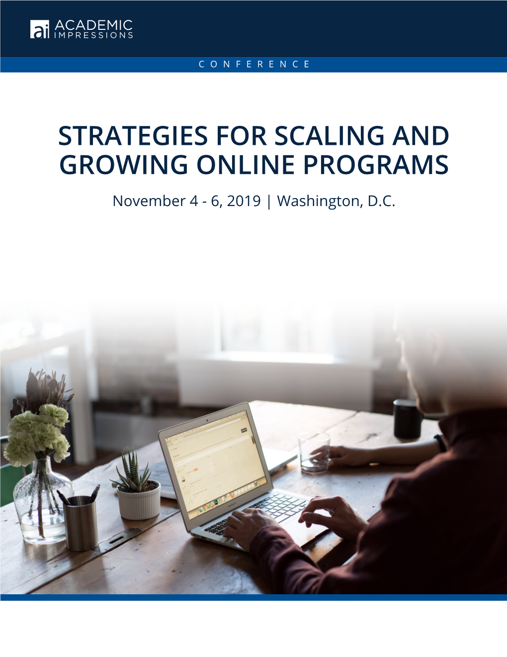 STRATEGIES for SCALING and GROWING ONLINE PROGRAMS November 4 - 6, 2019 | Washington, D.C