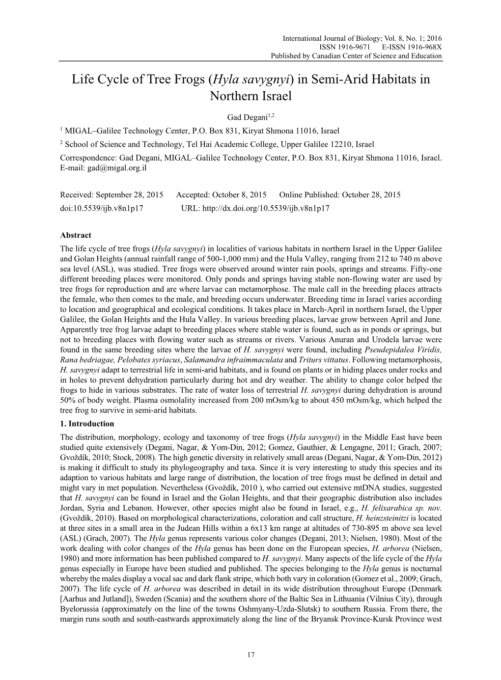 Life Cycle of Tree Frogs (Hyla Savygnyi) in Semi-Arid Habitats in Northern Israel