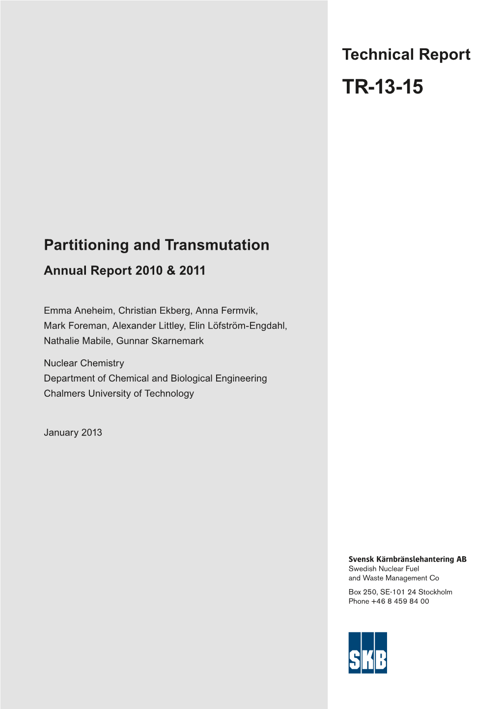 Partitioning and Transmutation – Annual Report 2010 & 2011