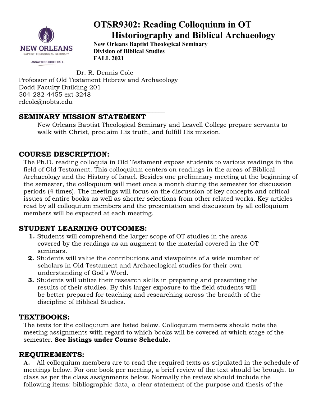 OTSR9302: Reading Colloquium in OT Historiography and Biblical Archaeology New Orleans Baptist Theological Seminary Division of Biblical Studies FALL 2021