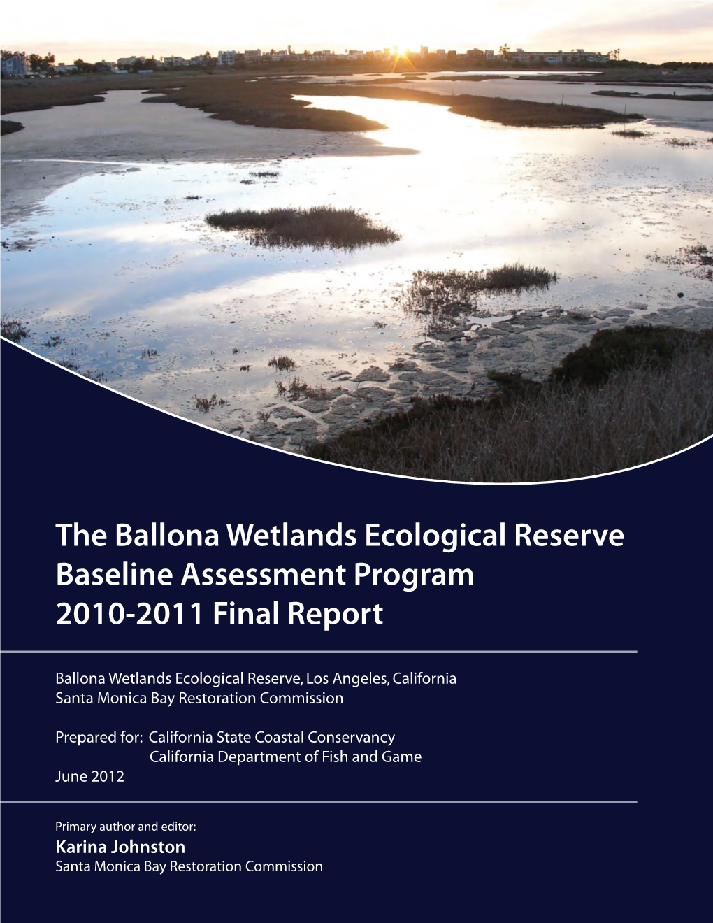 The Ballona Wetlands Ecological Reserve Baseline Assessment Program 2010-2011 Final Report