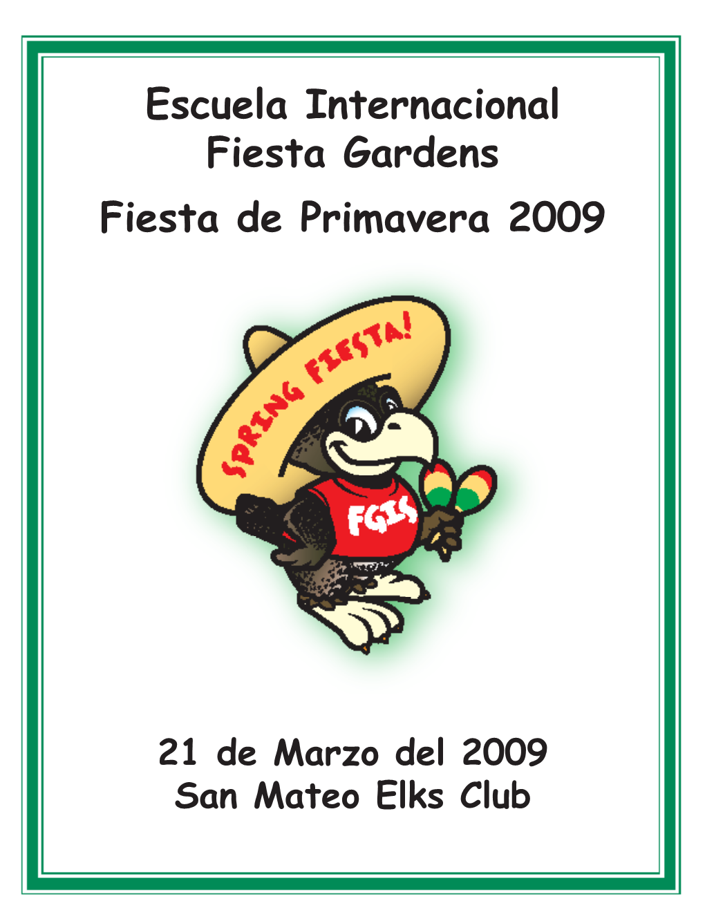 Escuela Internacional Fiesta Gardens Fiesta De Primavera 2009